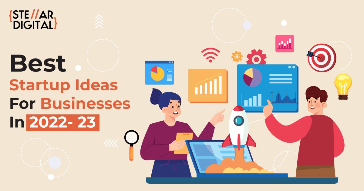 Best Startup Ideas for Businesses in 2022 23